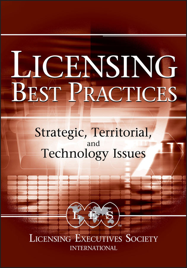 Licensing Best Practices: Strategic, Territorial, and Technology Issues book cover by 