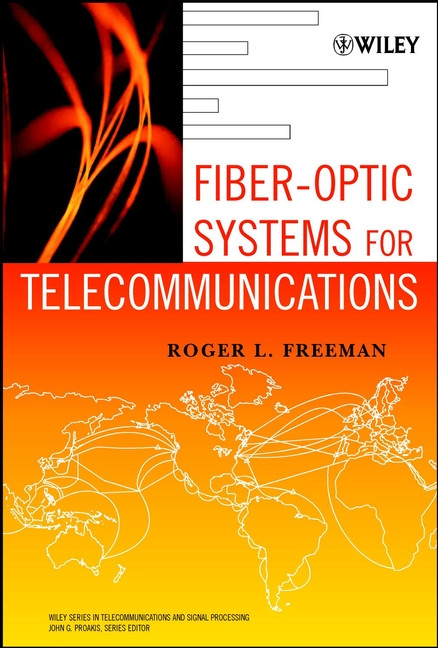Fiber-Optic Systems for Telecommunications (Wiley Series in Telecommunications and Signal Processing) book cover by Roger L. Freeman