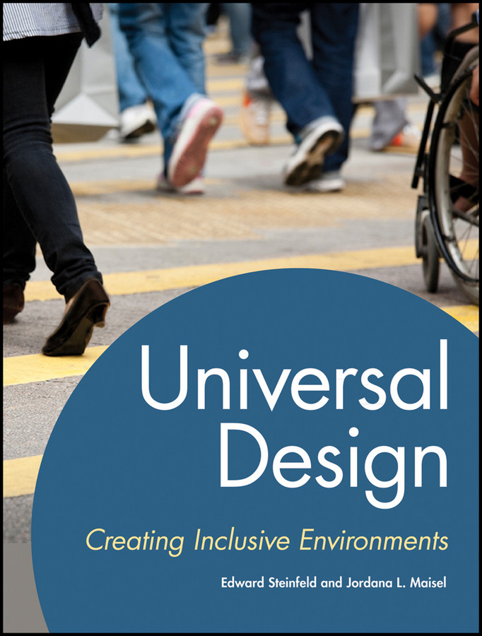 Universal Design: Creating Inclusive Environments book cover by Edward Steinfeld, Jordana Maisel