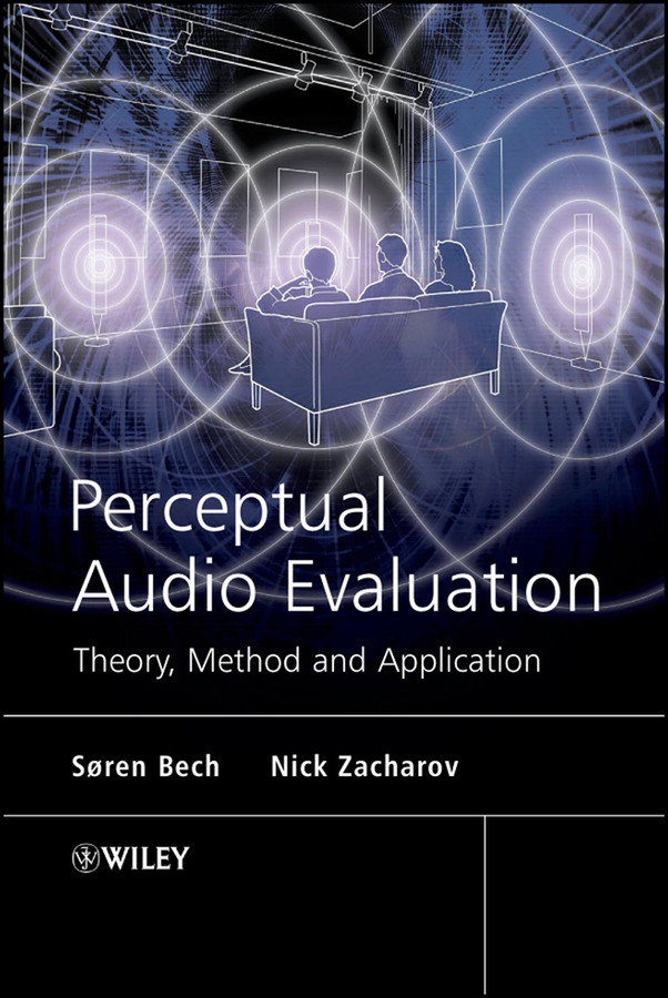 Perceptual Audio Evaluation - Theory, Method and Application book cover by Søren Bech, Nick Zacharov