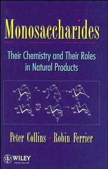 Monosaccharides: Their Chemistry and Their Roles in Natural Products book cover by Peter C. Collins, Robert J. Ferrier