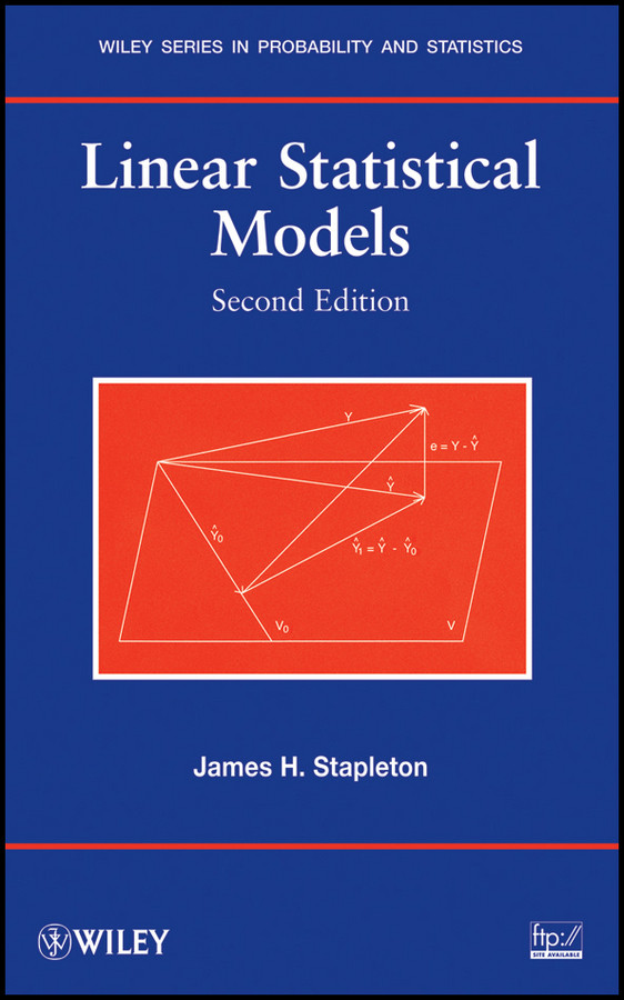 Linear Statistical Models (Wiley Series in Probability and Statistics) book cover by James H. Stapleton