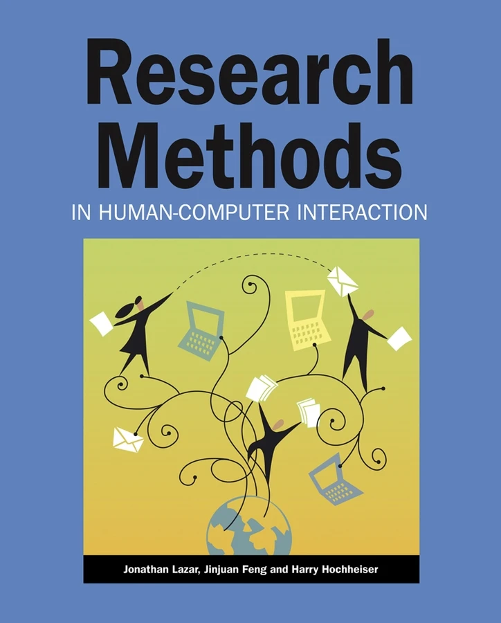 Research Methods in Human-Computer Interaction book cover by Jonathan Lazar, Jinjuan Heidi Feng, Harry Hochheiser