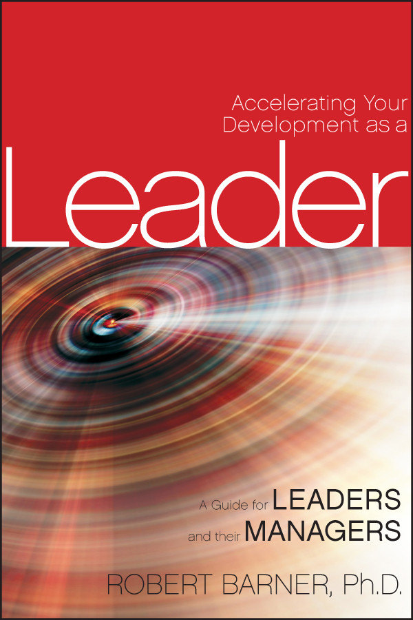 Accelerating Your Development as a Leader: A Guide for Leaders and their Managers book cover by Robert Barner