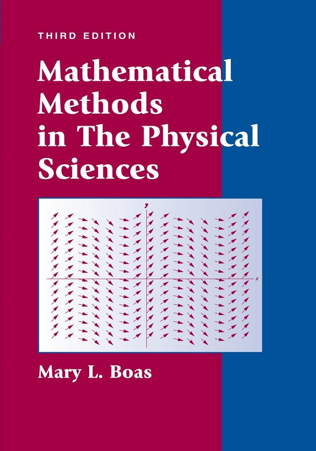Mathematical Methods in the Physical Sciences book cover by Mary L. Boas