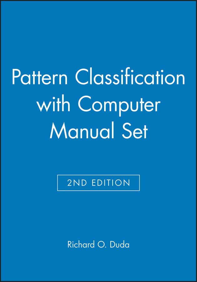 Pattern Classification 2nd Edition with Computer Manual 2nd Edition Set book cover by Richard O. Duda