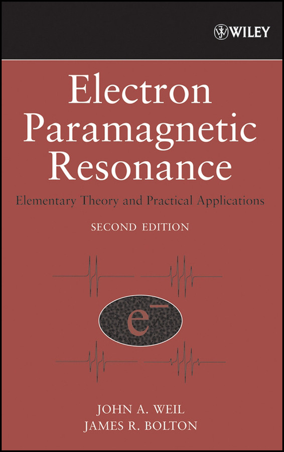 Electron Paramagnetic Resonance: Elementary Theory and Practical Applications book cover by John A. Weil, James R. Bolton