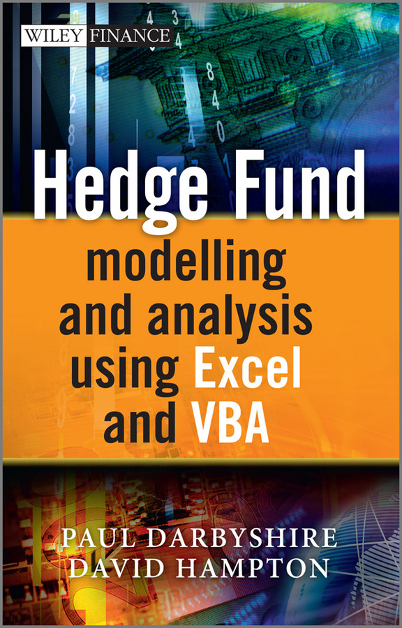 Hedge Fund Modelling and Analysis Using Excel and VBA (The Wiley Finance Series) book cover by Paul Darbyshire, David Hampton