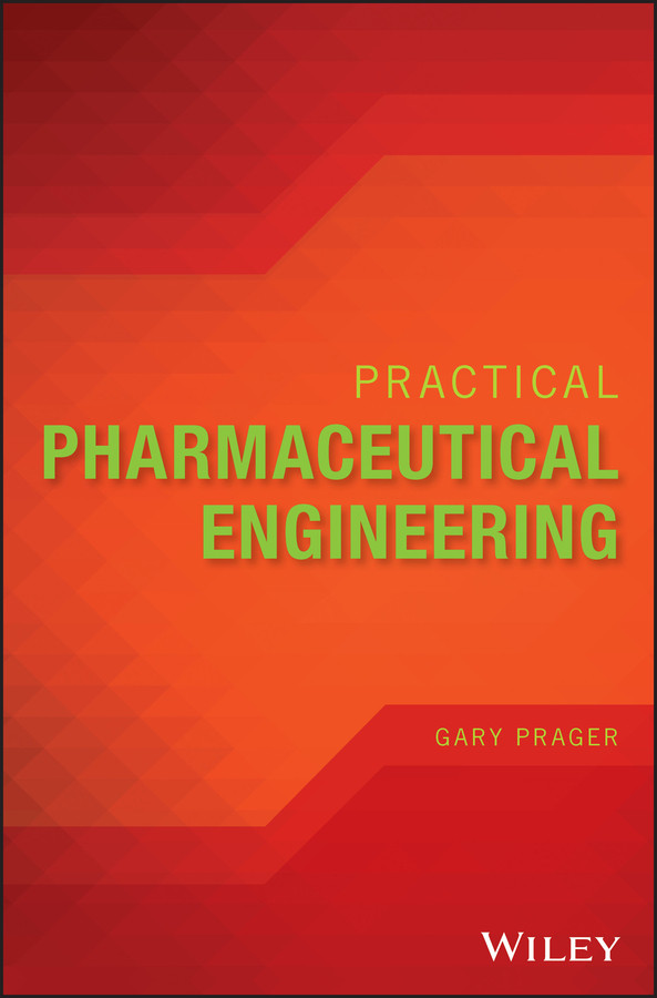 Practical Pharmaceutical Engineering book cover by Gary Prager