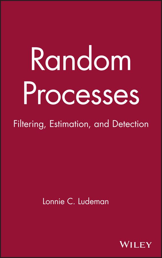 Random Processes: Filtering, Estimation, and Detection (IEEE Press) book cover by Lonnie C. Ludeman