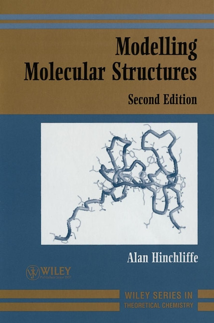Modelling Molecular Structures (Wiley Series in Theoretical Chemistry) book cover by Alan Hinchliffe