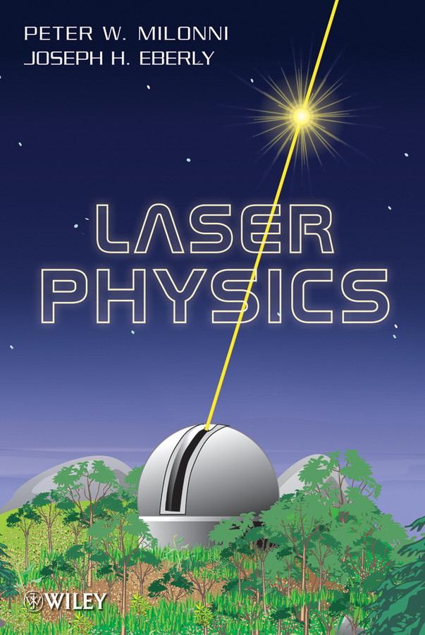 Laser Physics book cover by Peter W. Milonni, Joseph H. Eberly