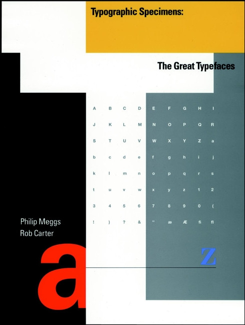 Typographic Specimens: The Great Typefaces book cover by Philip B. Meggs, Rob Carter