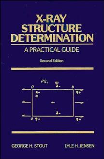 X-Ray Structure Determination: A Practical Guide book cover by George H. Stout, Lyle H. Jensen