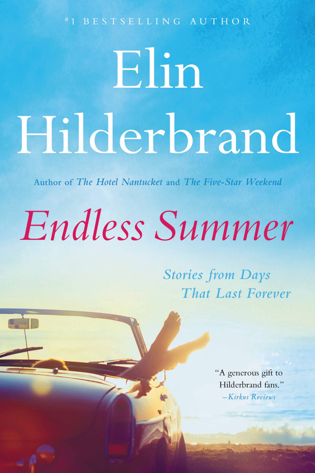 Endless Summer: Stories from Days That Last Forever book cover by Elin Hilderbrand