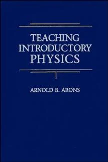 Teaching Introductory Physics book cover by Arnold B. Arons