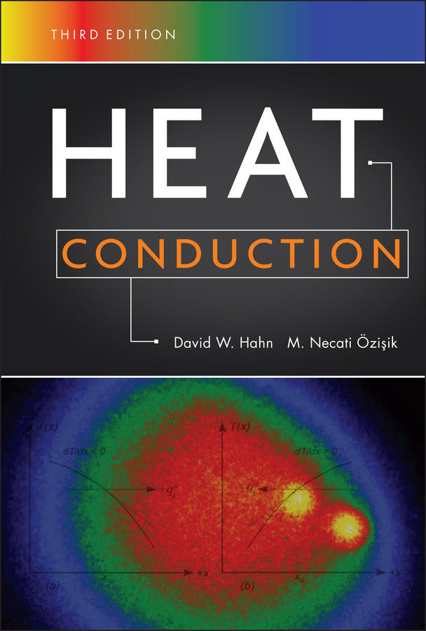 Heat Conduction book cover by David W. Hahn, M. Necati Özisik