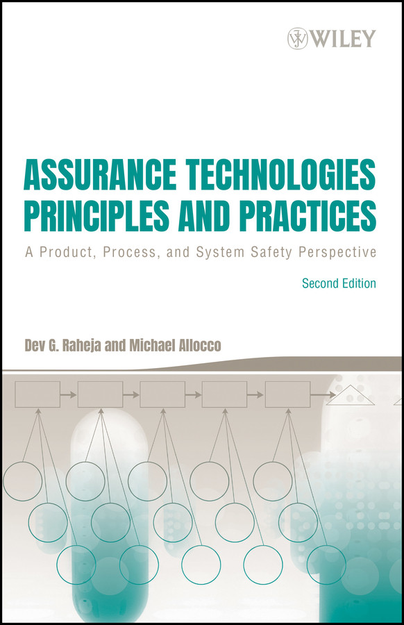 Assurance Technologies Principles and Practices: A Product, Process, and System Safety Perspective book cover by Dev G. Raheja, Michael Allocco