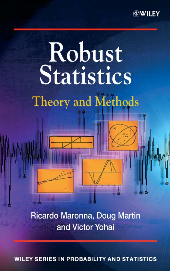 Robust Statistics: Theory and Methods (Wiley Series in Probability and Statistics) book cover by Ricardo A. Maronna, Douglas R. Martin, Victor J. Yohai