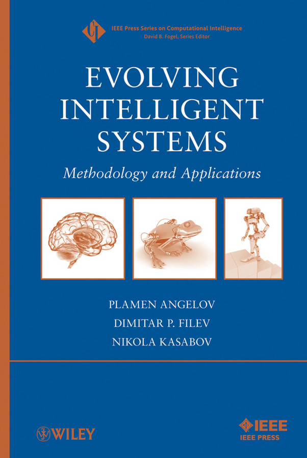 Evolving Intelligent Systems: Methodology and Applications (IEEE Press Series on Computational Intelligence) book cover by 