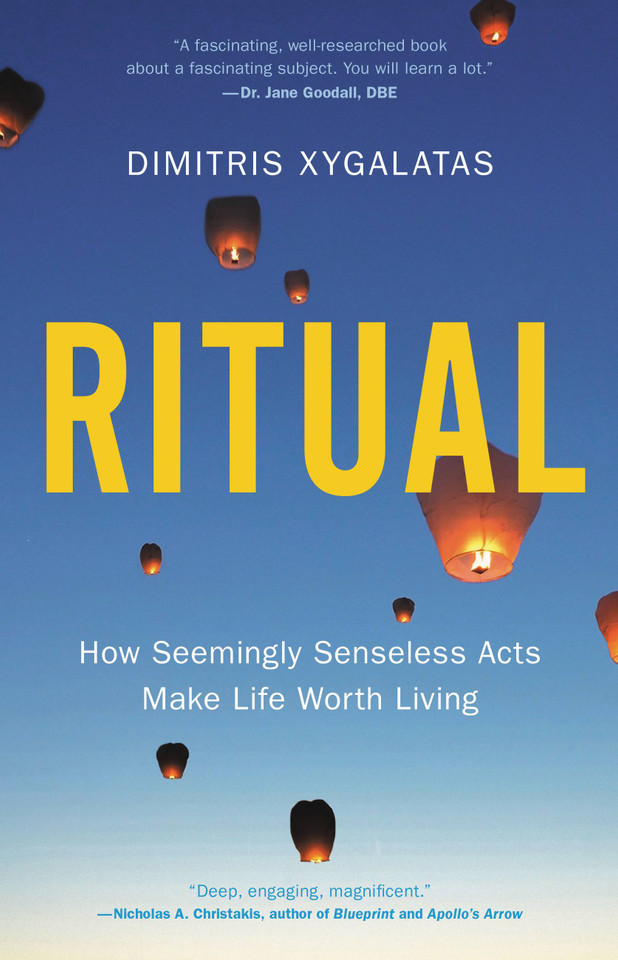 Ritual: How Seemingly Senseless Acts Make Life Worth Living book cover by Dimitris Xygalatas