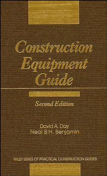 Construction Equipment Guide (Wiley Series of Practical Construction Guides) book cover by David A. Day, Neal B. H. Benjamin