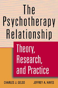 The Psychotherapy Relationship: Theory, Research, and Practice book cover by Charles J. Gelso, Jeffrey A. Hayes