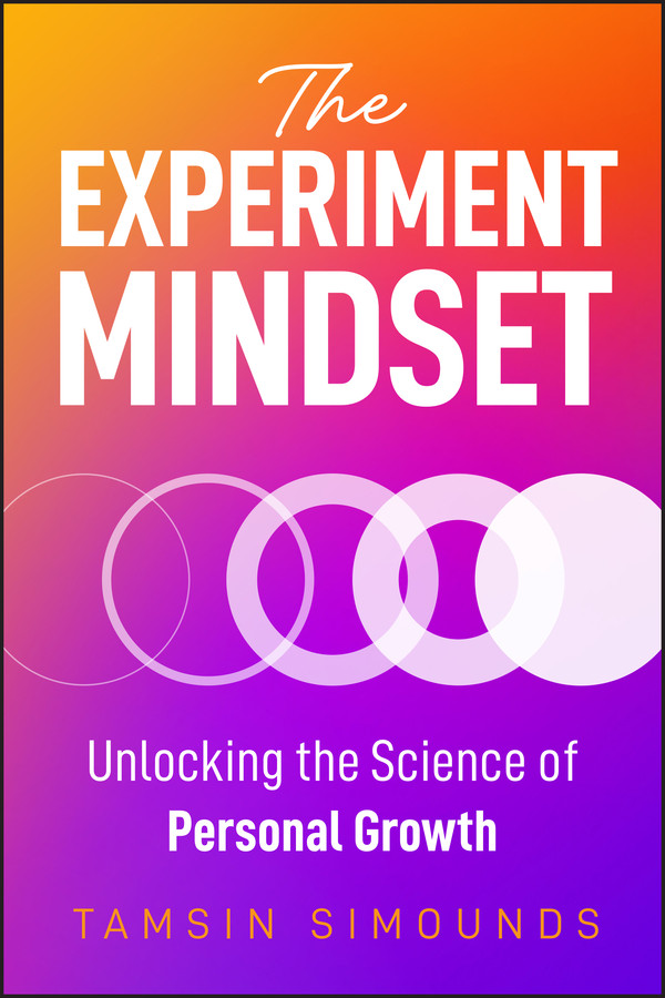 The Experiment Mindset: Unlocking the Science of Personal Growth book cover by Tamsin Simounds