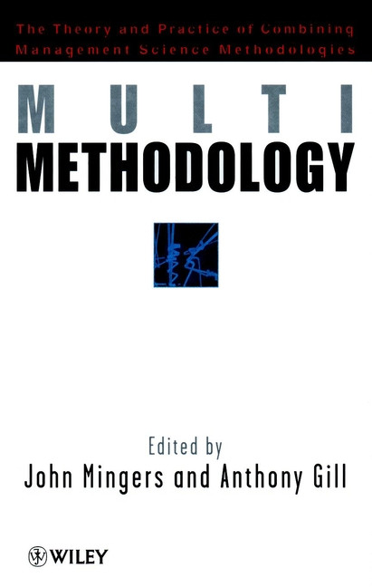 Multimethodology: Towards Theory and Practice and Mixing and Matching Methodologies book cover by 