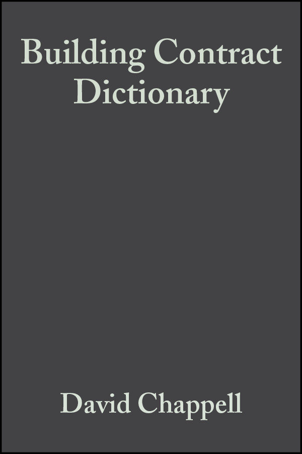 Building Contract Dictionary book cover by David Chappell, Vincent Powell-Smith, Derek Marshall, Simon Cavender
