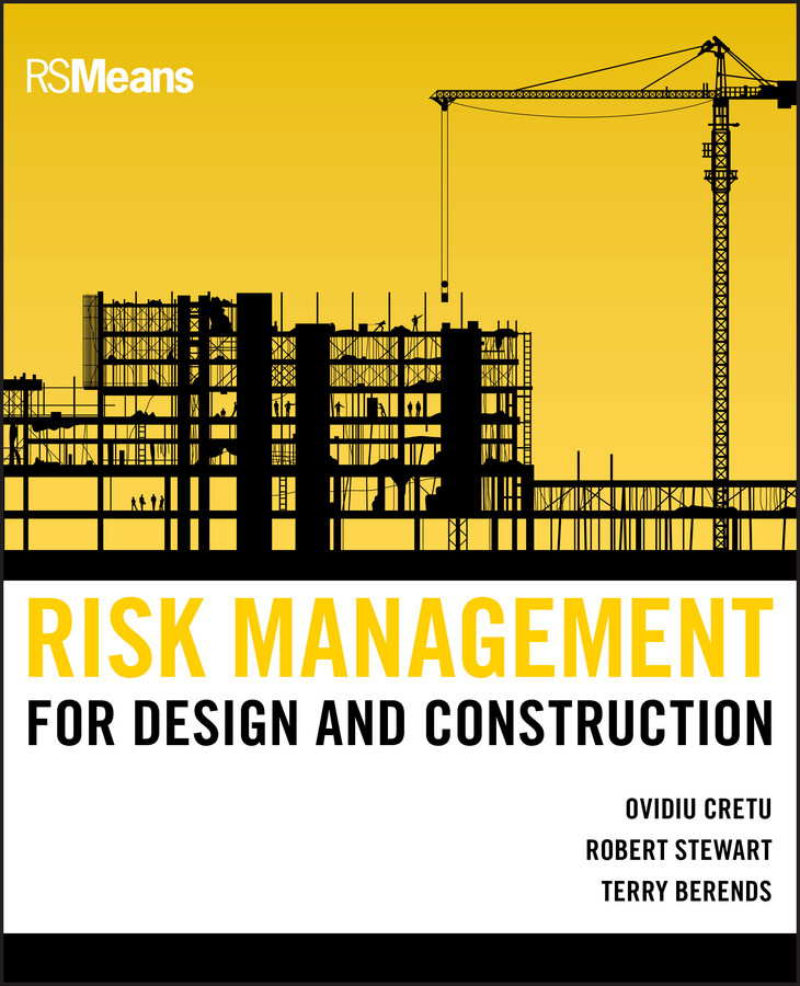 Risk Management for Design and Construction (RSMeans) book cover by Ovidiu Cretu, Robert B. Stewart, Terry Berends