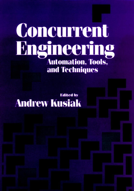 Concurrent Engineering: Automation, Tools, and Techniques book cover by 