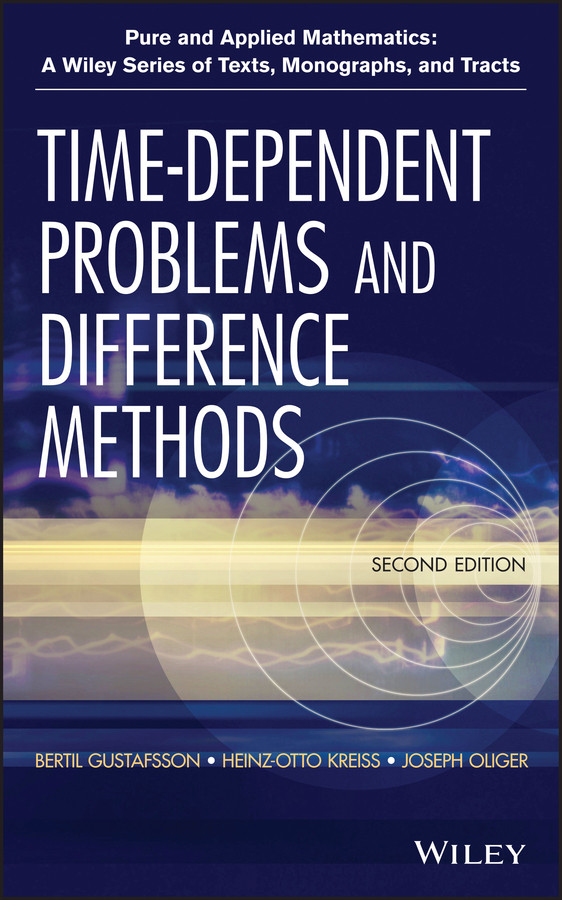 Time-Dependent Problems and Difference Methods (Pure and Applied Mathematics: A Wiley Series of Texts, Monographs and Tracts) book cover by Bertil Gustafsson, Heinz-Otto Kreiss, Joseph Oliger