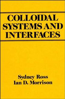 Colloidal Systems and Interfaces book cover by Sydney Ross, Ian D. Morrison