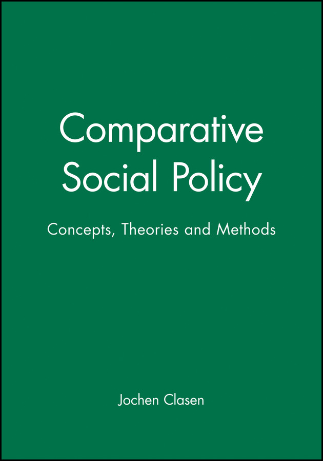 Comparative Social Policy: Concepts, Theories and Methods book cover by 