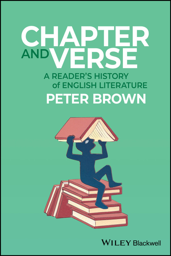 Chapter and Verse: A Reader's History of English Literature book cover by Peter Brown