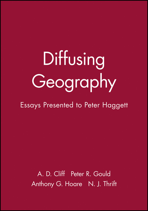 Diffusing Geography: Essays Presented to Peter Haggett (Institute of British Geographers Special Publication) book cover by 