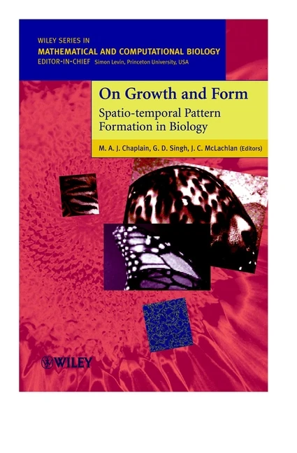 On Growth and Form: Spatio-temporal Pattern Formation in Biology (Wiley Series in Mathematical & Computational Biology) book cover by J. C. McLachlan