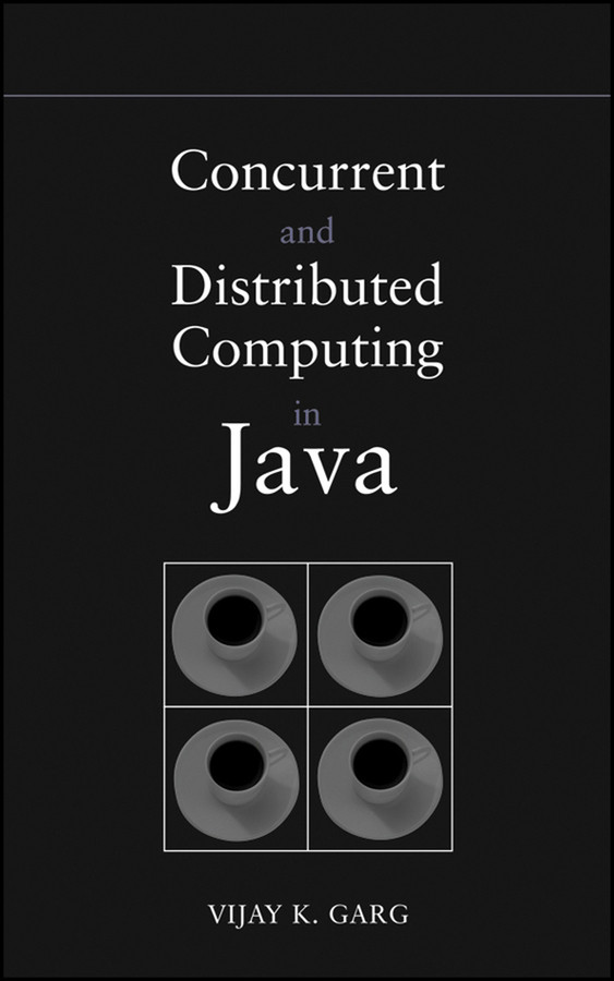 Concurrent and Distributed Computing in Java (IEEE Press) book cover by Vijay K. Garg