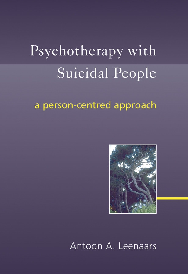 Psychotherapy with Suicidal People: A Person-centred Approach book cover by Antoon A. Leenaars
