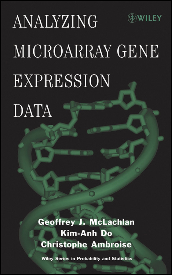 Analyzing Microarray Gene Expression Data (Wiley Series in Probability and Statistics) book cover by Geoffrey J. McLachlan, Kim-Anh Do, Christophe Ambroise