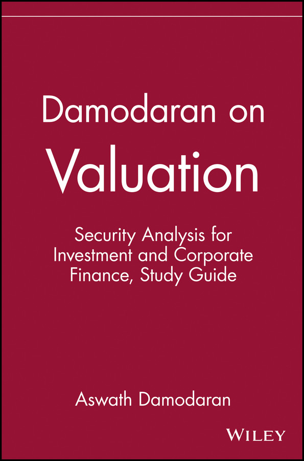 Damodaran on Valuation, Study Guide: Security Analysis for Investment and Corporate Finance book cover by Aswath Damodaran