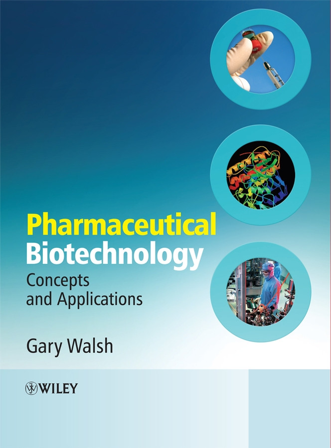 Pharmaceutical Biotechnology: Concepts and Applications book cover by Gary Walsh