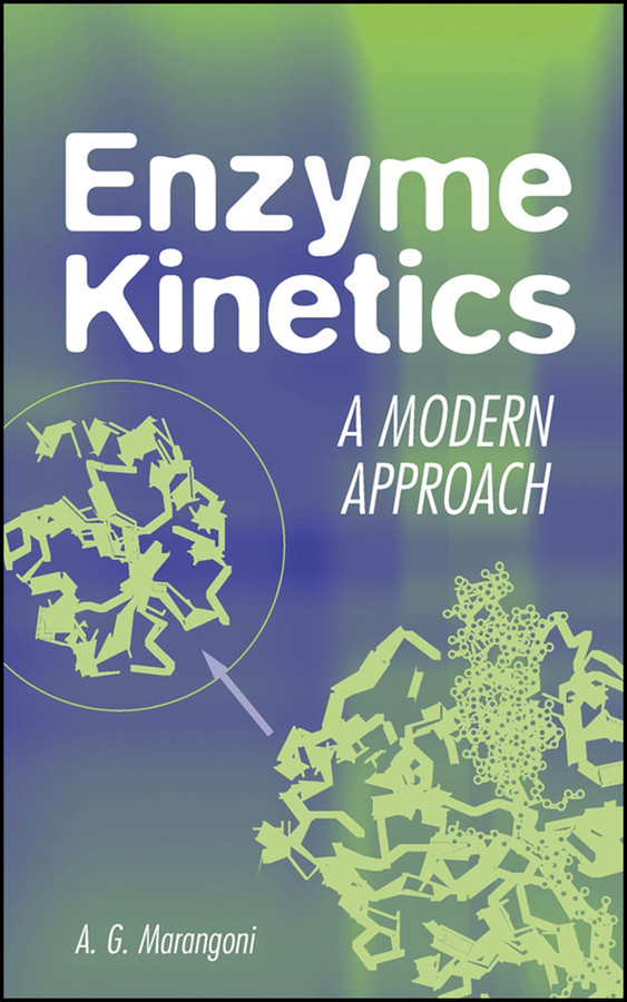 Enzyme Kinetics: A Modern Approach book cover by Alejandro G. Marangoni