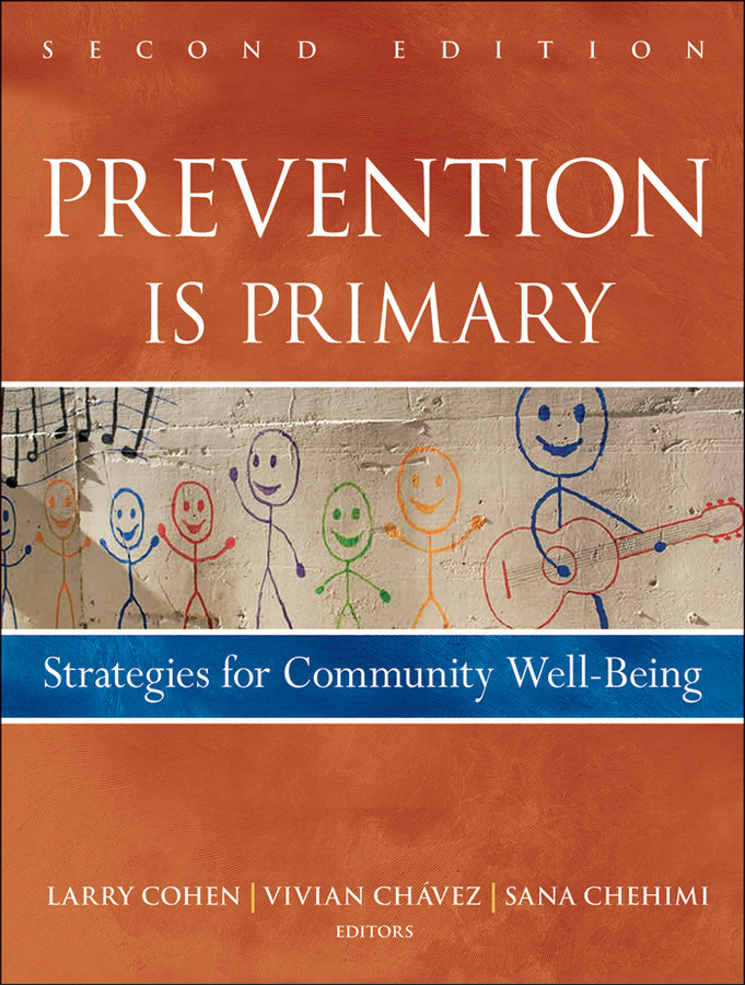 Prevention Is Primary: Strategies for Community Well Being book cover by Larry Cohen, Vivian Chavez, Sana Chehimi