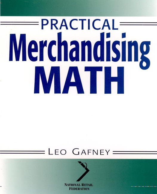 Practical Merchandising Math (National Retail Federation) book cover by Leo Gafney