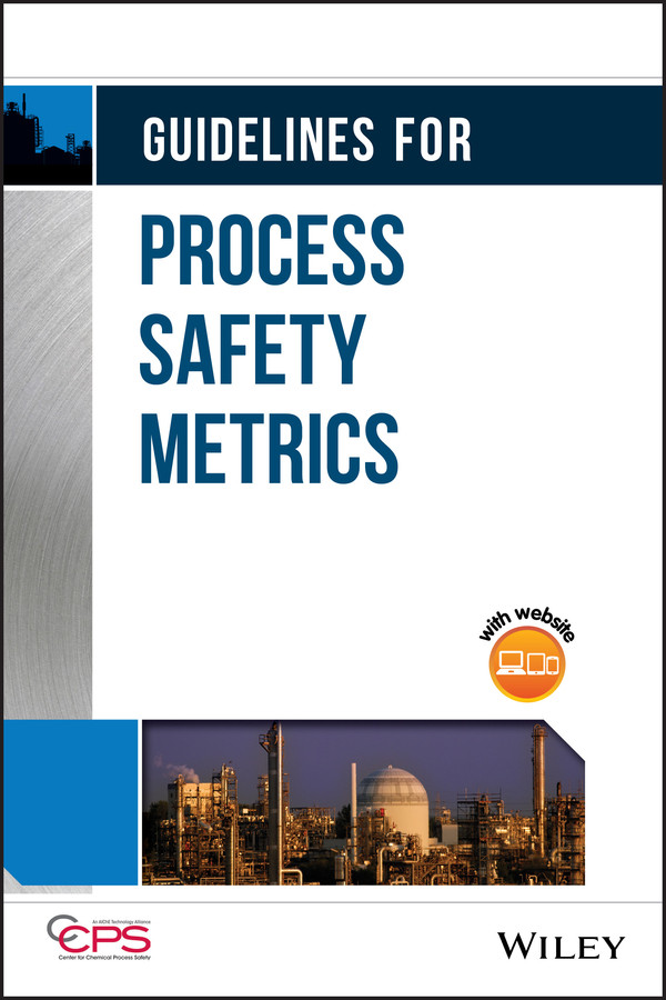Guidelines for Process Safety Metrics book cover by CCPS (Center for Chemical Process Safety)