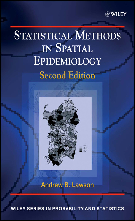 Statistical Methods in Spatial Epidemiology (Wiley Series in Probability and Statistics) book cover by Andrew B. Lawson