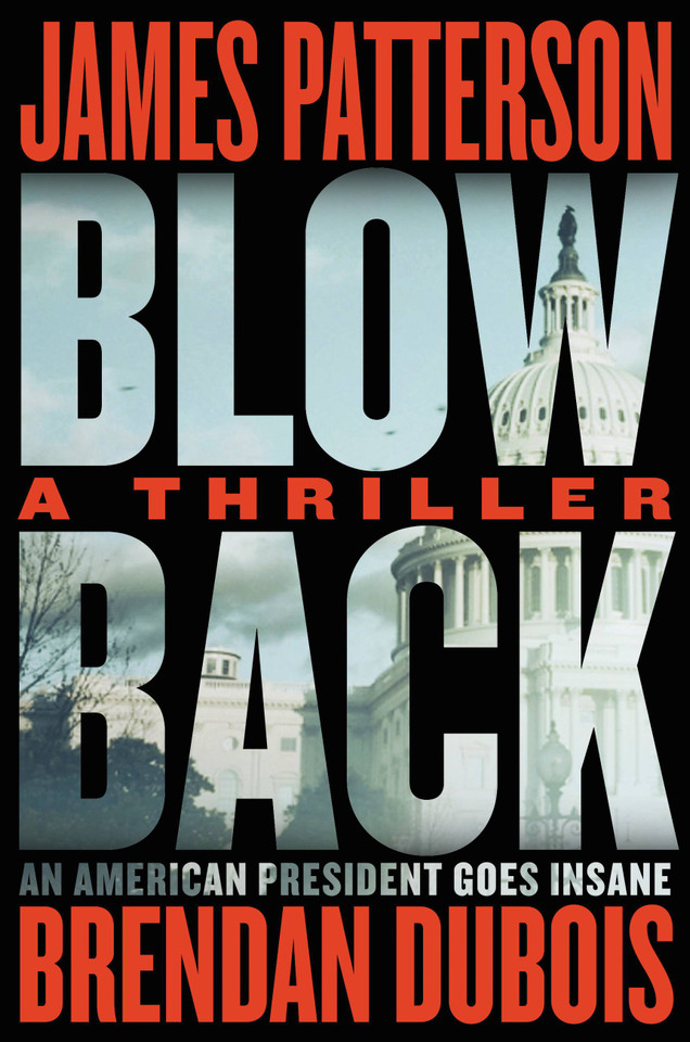 Blowback: A Thriller book cover by James Patterson, Brendan DuBois