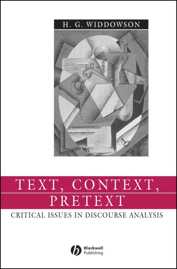 Text, Context, Pretext: Critical Issues in Discourse Analysis (Language in Society) book cover by H. G. Widdowson
